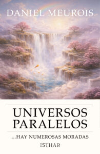 Portada del libro Universos Paralelos de Daniel Meurois