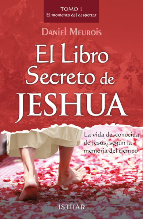 El libro Secreto de Jeshua – Tomo 1 La vida desconocida de Jesús, según la memoria del tiempo